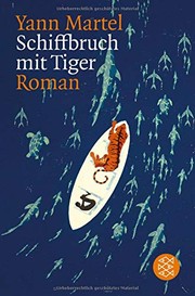 Cover of: Schiffbruch mit Tiger by Yann Martel