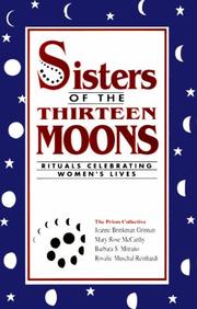 Cover of: Sisters of the Thirteen Moons : Rituals Celebrating Women's Lives