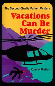 Cover of: Vacations Can Be Murder by Connie Shelton