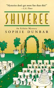 Cover of: Shiveree (Eclaire Mysteries) | Sophie Dunbar