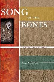 Cover of: Song of the bones: a Chantalene mystery