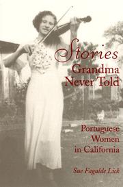 Cover of: Stories Grandma never told: Portuguese women in California