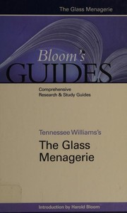 Cover of: Tennessee Williams's The glass menagerie by edited & with an introduction by Harold Bloom.