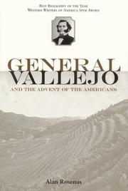General Vallejo and the advent of the Americans by Alan Rosenus