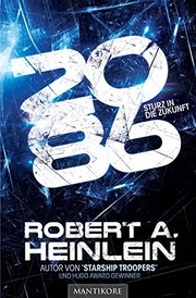 Cover of: 2086 - Sturz in die Zukunft by Robert A. Heinlein
