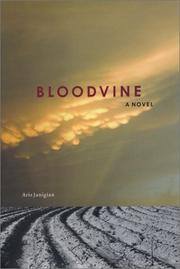 Bloodvine by Aris Janigian