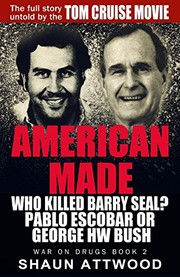Cover of: American Made: Who Killed Barry Seal? Pablo Escobar or George HW Bush