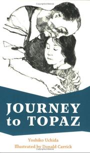 Cover of: Journey to Topaz by Yoshiko Uchida, Yoshiko Uchida