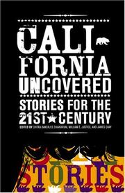 Cover of: California uncovered by edited by Chitra Banerjee Divakaruni, James Quay, and William E. Justice.
