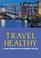 Cover of: Travel Healthy