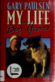 Cover of: My life in dog years by Gary Paulsen