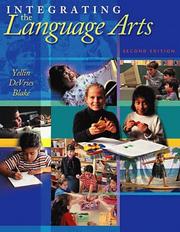 Cover of: Integrating the language arts by David Yellin