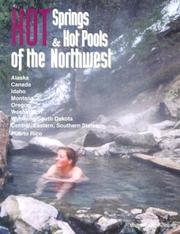 Cover of: Hot Springs & Hot Pools of the Northwest: Jayson Loam's Original Guide