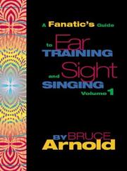 Cover of: A Fanatic's Guide to Ear Training and Sight Singing