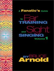 Cover of: Fanatic's Guide to Sight Singing and Ear Training: Volume One