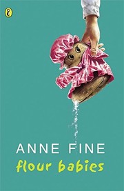 Cover of: Flour babies by Anne Fine