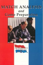 Cover of: Match Analysis and Game Preparation by Henry Kormelink, Henny Kormelink, Tjeu Seeverens, Henny Kormelink, Tjeu Seeverens