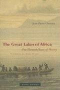 Cover of: The Great Lakes of Africa: Two Thousand Years of History