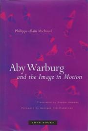 Cover of: Aby Warburg and the Image in Motion by Philippe-Alain Michaud