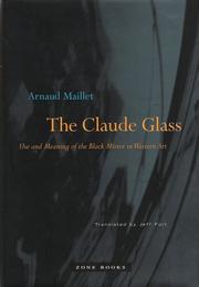 Cover of: The Claude Glass: Use and Meaning of the Black Mirror in Western Art