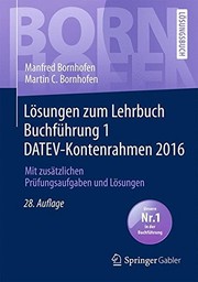 Cover of: Lösungen zum Lehrbuch Buchführung 1 DATEV-Kontenrahmen 2016: Mit zusätzlichen Prüfungsaufgaben und Lösungen