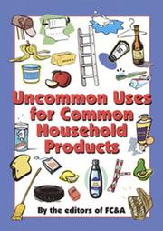 Cover of: Uncommon Uses for Common Household Products by Frank W. Cawood and Associates