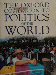 Cover of: The Oxford companion to politics of the world by editor in chief, Joel Krieger ; editors, Margaret E. Crahan ... [et al.].