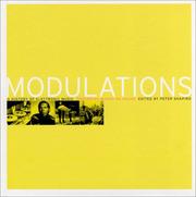 Cover of: Modulations: A History of Electronic Music by Michael Berk, Tony Marcus, Kurt Reighley, Simon Reynolds, Michael Rubin, Chris Sharp, Rob Young
