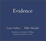Cover of: Evidence by Larry Sultan, Mike Mandel ; introduction by Sandra S. Phillips ; afterword by Robert F. Forth.
