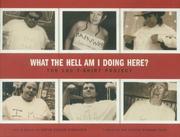 Cover of: What the hell am I doing here? by Abram Shalom Himelstein
