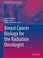Cover of: Breast Cancer Biology for the Radiation Oncologist