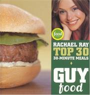 Cover of: Guy Food: Rachael Ray's Top 30 30-Minute Meals