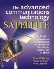Cover of: The Advanced Communication Technology Satellite by Richard T. Gedney, Ronald Schertler, Frank Gargione