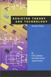 Resistor theory and technology by Felix Zandman, Paul-Rene Simon, Joseph Szwarc