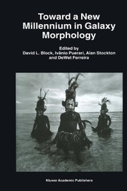 Cover of: Toward a New Millennium in Galaxy Morphology by David L. Block, Ivânio Puerari, Alan Stockton, DeWet Ferreira
