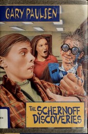 Cover of: The Schernoff discoveries by Gary Paulsen