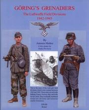 Cover of: Göring's Grenadiers: the Luftwaffe Field Divisions, 1942-1945