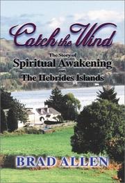 Cover of: Catch the Wind: Spiritual Awakening on the Hebrides Islands