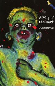 Cover of: A map of the dark | Dixon, John