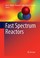 Cover of: Fast Spectrum Reactors