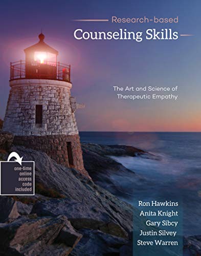 Research-based Counseling Skills by Ronald E. Hawkins, Gary A. Sibcy Ii, Anita M. Knight, Steve E. Warren