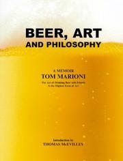 Cover of: Beer, Art and Philosophy by Tom Marioni, Thomas McEvilley