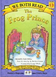 Cover of: The frog prince: from the stories by the Brothers Grimm