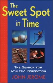 Cover of: The Sweet Spot in Time | John Jerome