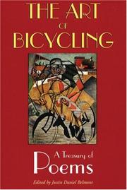 Cover of: The Art Of Bicycling by Justin Daniel Belmont