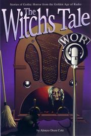 Cover of: The witch's tale: stories of gothic horror from the golden age of radio