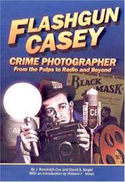 Cover of: Flashgun Casey, Crime Photographer: From the Pulps to Radio And Beyond