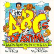 Cover of: The ABC's of asthma: an asthma alphabet book for kids of all ages