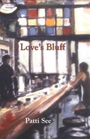 Cover of: Love's Bluff by Patti See