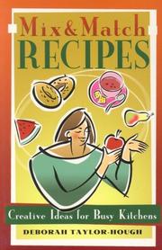Cover of: Mix and Match Recipes: Creative Ideas for Busy Kitchens